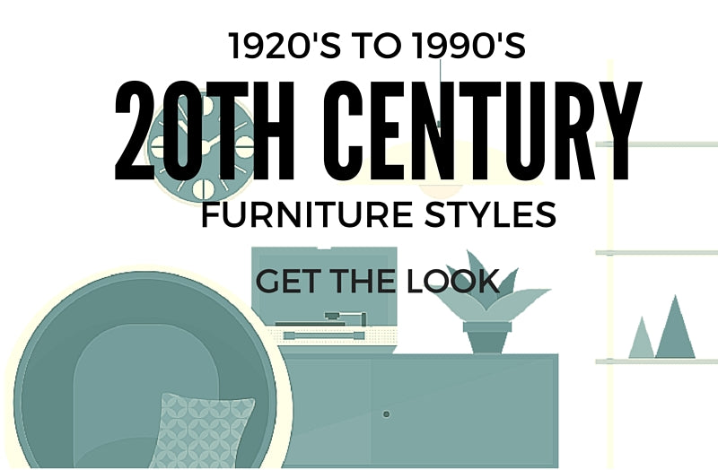 20th Century Furniture Styles Onske